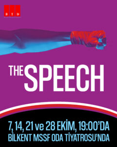 2025-2026 junior project “The Speech” performs at Bilkent Chamber Theater in October!
